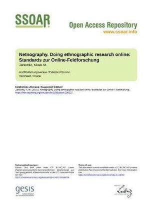 Netnography. Doing ethnographic research online: Standards zur Online-Feldforschung