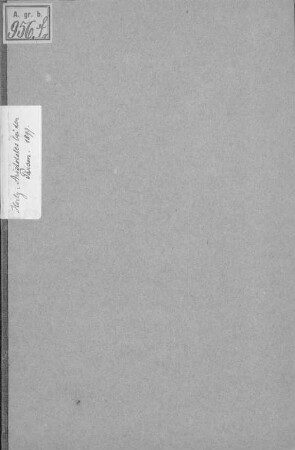 Aristoteles bei den Parsen : Aus den Sitzungsberichten der philos.-philol. und der histor. Classe d. k. bayer. Akad. d. Wiss. 1898. Bd. II. Heft III