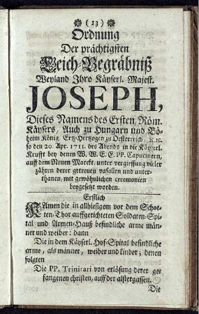 Ordnung Der prächtigsten Leich-Begräbniß Weyland Ihro Käyserl. Majest. Joseph, ...