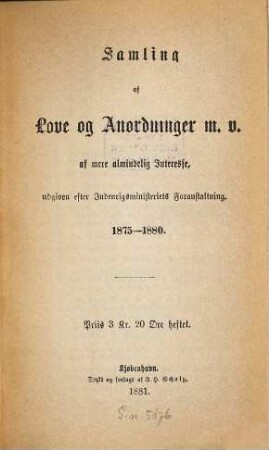 Samling af love og anordninger med videre af mere almindelig interesse, 9. 1875/80 (1881)