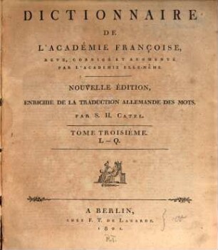 Dictionnaire De L'Académie Françoise, Tome Troisième. L - Q.