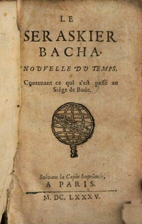 Le Seraskier Bacha : nouvelle du temps ; contenant ce qui s'est passé au siége de Bude