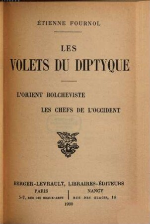 Les volets du diptyque : l'orient bolcheviste, les chefs de l'occident