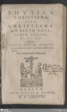 1: Physice Christiana : Sive, Christiana De Rervm Creatarvm Origine Et Vsv Disputatio