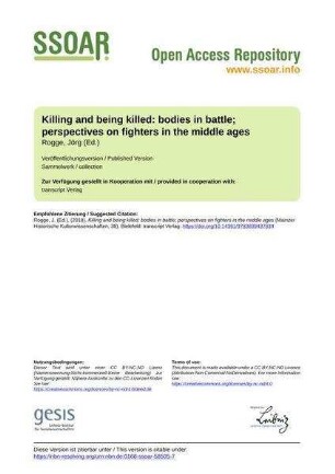 Killing and being killed: bodies in battle; perspectives on fighters in the middle ages