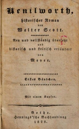 Walter Scott's Sämmtliche Werke : Vollständige Ausgabe der prosaischen und poetischen Schriften, 2,1. Kenilworth ; 1