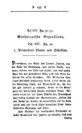 Mythologische Gegenstände : Taf. XIV, Fig. 90 - 95 ; 1. Prometheus Thaten und Schicksale ; Taf. XIV, Fig. 90