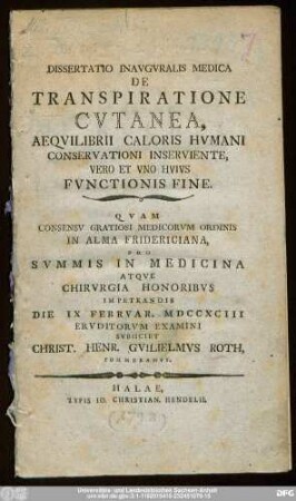 Dissertatio Inavgvralis Medica De Transpiratione Cvtanea, Aeqvilibrii Caloris Hvmani Conservationi Inserviente, Vero Et Vno Hvivs Fvnctionis Fine