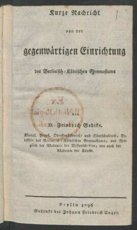 Kurze Nachricht von der gegenwärtigen Einrichtung des Berlinisch-Kölnischen Gymnasiums