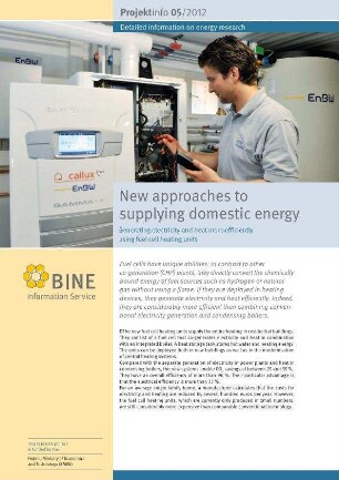 New approaches to supplying domestic energy. Generating electricity and heat more efficiently using fuel cell heating units.