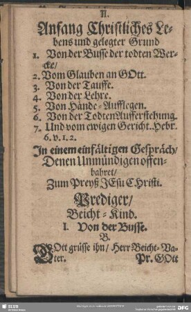 Anfang Christliches Lebens und gelegter Grund