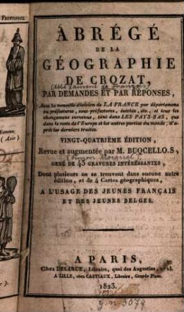 Abrégé de la géographie de Crozat par demandes et par réponses ... : avec la nouvelle division de la France par départemens ou préfectures ...