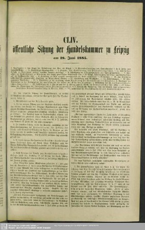 CLIV. öffentliche Sitzung der Handelskammer zu Leipzig am 18. Juni 1885