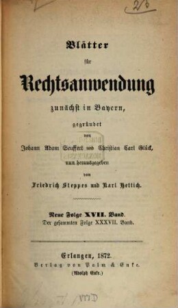 Dr. J. A. Seuffert's Blätter für Rechtsanwendung, 37. 1872