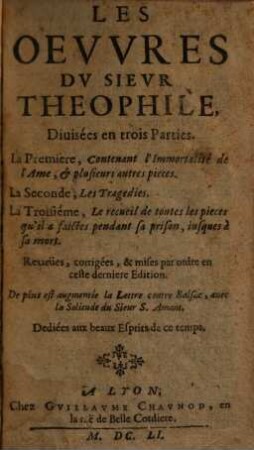 Les oeuvres du sieur Theophile : divisées en trois parties