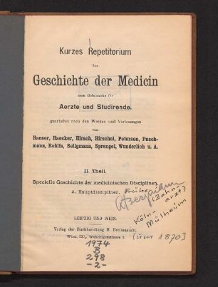 II. Theil: Specielle Geschichte der medicinischen Disciplinen : Hauptdisciplinen