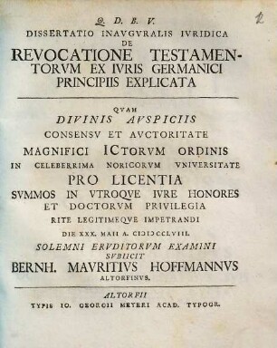 Dissertatio Inavgvralis Ivridica De Revocatione Testamentorvm Ex Ivris Germanici Principiis Explicata