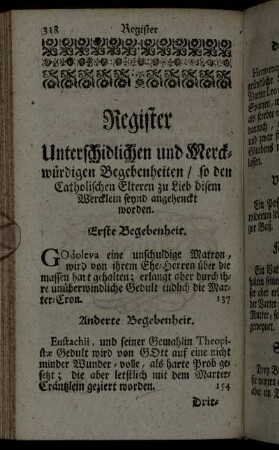 Register Unterschidlichen und Merckwürdigen Bebenheiten/ so den Catholischen Elteren zu Lieb diesem Wercklein seynd angehenckt worden.