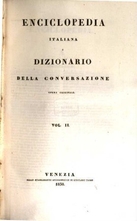Enciclopedia italiana e dizionario della conversazione : opera originale, 2