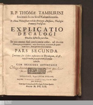 Pars Secunda: Continens sex Libros posteriores in Decalogum, id est, expositionem præceptorum secundæ tabulæ
