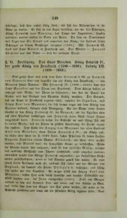 11. Fortsetzung. Das Haus Bourbon. König Heinrich IV., der große König von Frankreich (1589 - 1610). Ludwig XIII. (1610 - 1643)