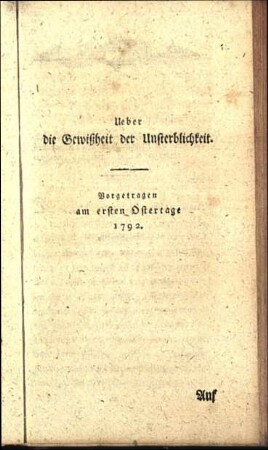 Ueber die Gewißheit der Unsterblichkeit.