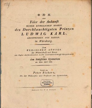 Ode zur Feier der Ankunft Seiner Königlichen Hoh. Ludwig Karl Kronprinzen v. Baiern