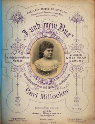 I und mein Bua : Lied in niederösterreichischer Mundart ; aus dem Lebensbilde "Drei Paar Schuhe" ; für eine Sopranstimme mit Begleitung des Pianoforte