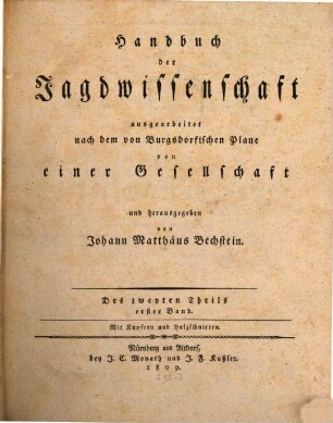 Handbuch der Jagdwissenschaft. II,1. Die praktische Jagdkunde (1809)
