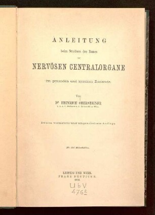 Anleitung beim Studium des Baues der nervösen Centralorgane im gesunden und kranken Zustande