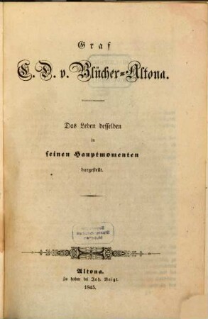 Graf C. D. v. Blücher-Altona das Leben desselben in seinen Hauptmomenten dargestellt