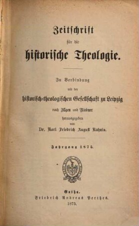 Zeitschrift für die historische Theologie. 45 = N.F. Bd. 39. 1875