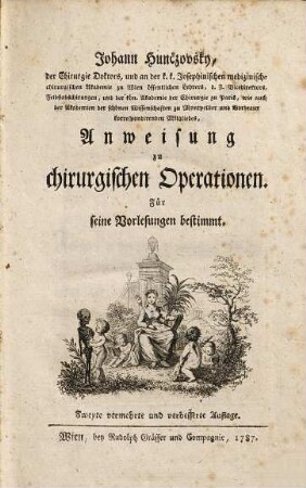 Anweisung zu chirurgischen Operationen : für seine Vorlesungen bestimmt