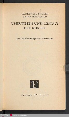 Über Wesen und Gestalt der Kirche : ein katholisch-evangelischer Briefwechsel