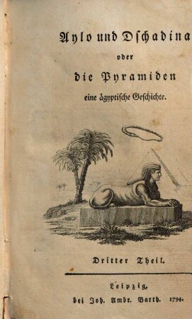 Aylo und Dschadina oder die Pyramiden : eine ägyptische Geschichte, 3