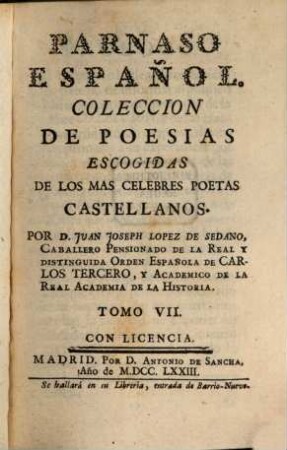 Parnaso Español : Coleccion De Poesias Escogidas De Los Mas Célebres Poetas Castellanos. 7