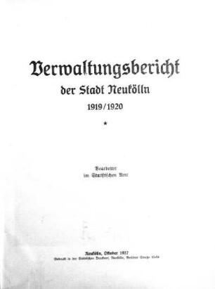 1919/1920: Verwaltungsbericht der Stadt Neukölln : für d. Geschäftsjahre ...