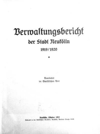 1919/1920: Verwaltungsbericht der Stadt Neukölln : für d. Geschäftsjahre ...