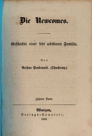 Die Newcomes : Geschichte einer sehr achtbaren Familie, 10