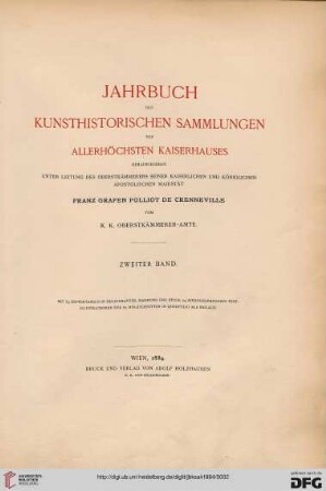 2: Jahrbuch der Kunsthistorischen Sammlungen des Allerhöchsten Kaiserhauses (ab 1919 Jahrbuch der Kunsthistorischen Sammlungen in Wien)