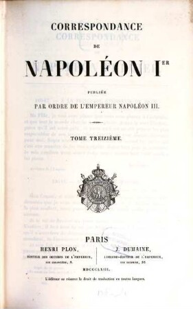 Correspondance : publiée par ordre de l'empereur Napoléon III., 13