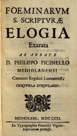 Philippi Picinelli Foeminarum S. Scripturae elogia exarata