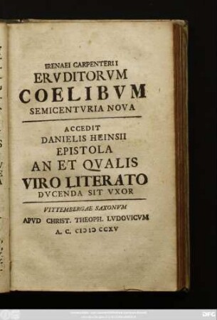 Irenaei Carpenterii Ervditorvm Coelibvm Semicentvria Nova