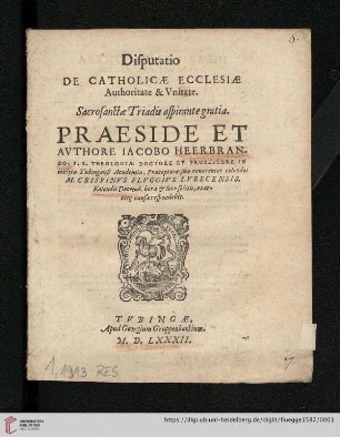 Disputatio De Catholicæ Ecclesiæ Authoritate & Vnitate.