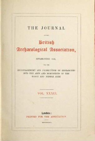 The journal of the British Archaeological Association. 39. 1883