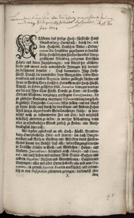 Nachdeme das hiesige Hoch-Fürstliche Hauß Brandenburg-Onolzbach, durch die- mit dem ... Teutschen Ritter-Orden, ratione der demselben zugethanen in dem disseitig- Hochlöblichen Fürstenthum des Burggrafthums Nürnberg gelegenen Teutschen Häuser und deren Zugehörungen, von Alters her obschwebende und immer mehr anwachsende Irrungen sich dermassen beschweret befindet: ... Als ergehet ... hiemit der Befehl, ... daß alle, ... in Geist- ... und niedern Wild-Bahns-Sachen, und andern Regalien, Rechten und Gerechtsamen, ... in eine Designation zusammen getragen ... : [Onolzbach, den 31. Jun. 1724.]