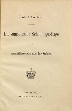 Die samoanische Schöpfungs-Sage und Anschliessendes aus der Südsee