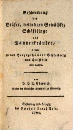 Beschreibung der Gräser, rietartigen Gewächse, Schäftlinge und Kannenkräuter, welche in den Herzogthümern Schleswig und Holstein wild wachsen