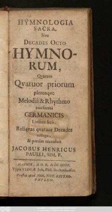 Hymnologia Sacra, Sive Decades Octo Hymnorum