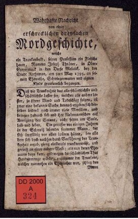 Wahrhafte Nachricht von einer erschrecklichen dreyfachen Mordgeschichte, welche ein Trunkenbold, seiner Profeßion ein Fleischhauer, Namens Joseph Thräner, in Ober-Steyermark in den Dorfe Meluick, bey der Stadt Rothemon, am 8ten May 1795. an seinem Eheweibe, Schwiegermutter und eignen Kinde grausamlich begangen.